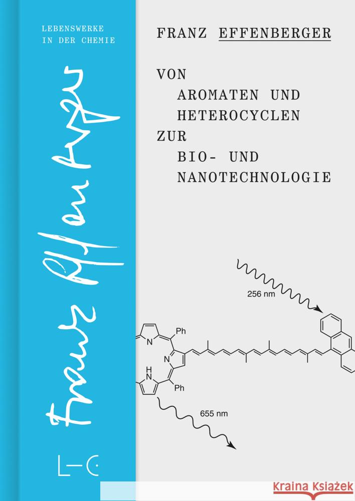 Von Aromaten und Heterocyclen zur Bio- und Nanotechnologie Effenberger, Franz 9783862251308 GNT-Verlag - książka