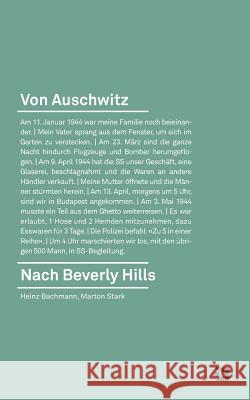 Von Auschwitz nach Beverly Hills Heinz Bachmann, Marton Stark 9783952404454 Edition 381 - książka