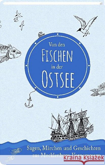 Von den Fischen in der Ostsee : Sagen, Märchen und Geschichten aus Mecklenburg-Vorpommern Burkhardt, Albert 9783941683945 edition federchen im Steffen Verlag - książka