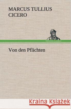 Von den Pflichten Cicero 9783847245360 TREDITION CLASSICS - książka