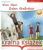 Von den Zehn Geboten den Kindern erzählt Schwikart, Georg 9783766630247 Butzon & Bercker - książka