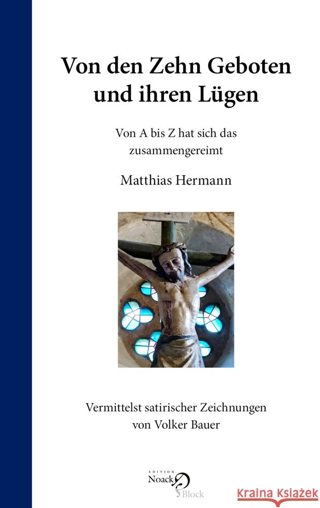 Von den Zehn Geboten und ihren Lügen Hermann, Matthias 9783868132199 Edition Noack & Block - książka