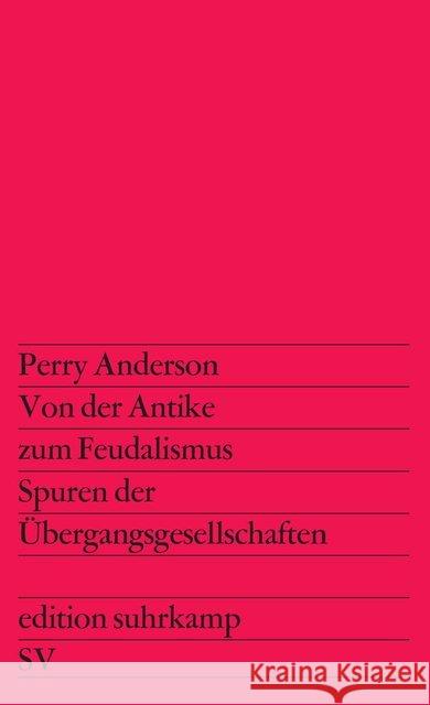 Von der Antike zum Feudalismus Anderson, Perry 9783518109229 Suhrkamp - książka