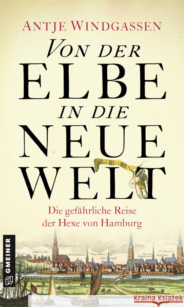 Von der Elbe in die Neue Welt Windgassen, Antje 9783839227695 Gmeiner-Verlag - książka