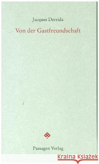 Von der Gastfreundschaft Derrida, Jacques 9783709203132 Passagen Verlag - książka