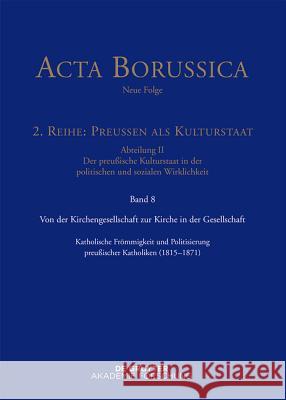 Von der Kirchengesellschaft zur Kirche in der Gesellschaft Wolfgang Neugebauer, Bbaw 9783110444827 Walter de Gruyter - książka