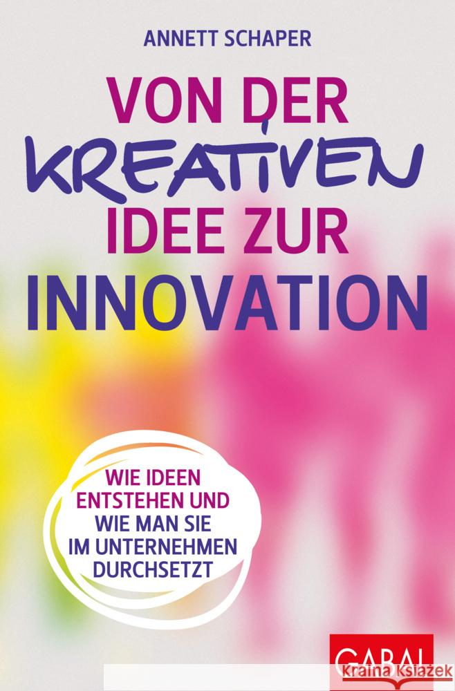 Von der kreativen Idee zur Innovation Schaper, Annett 9783967391626 GABAL - książka