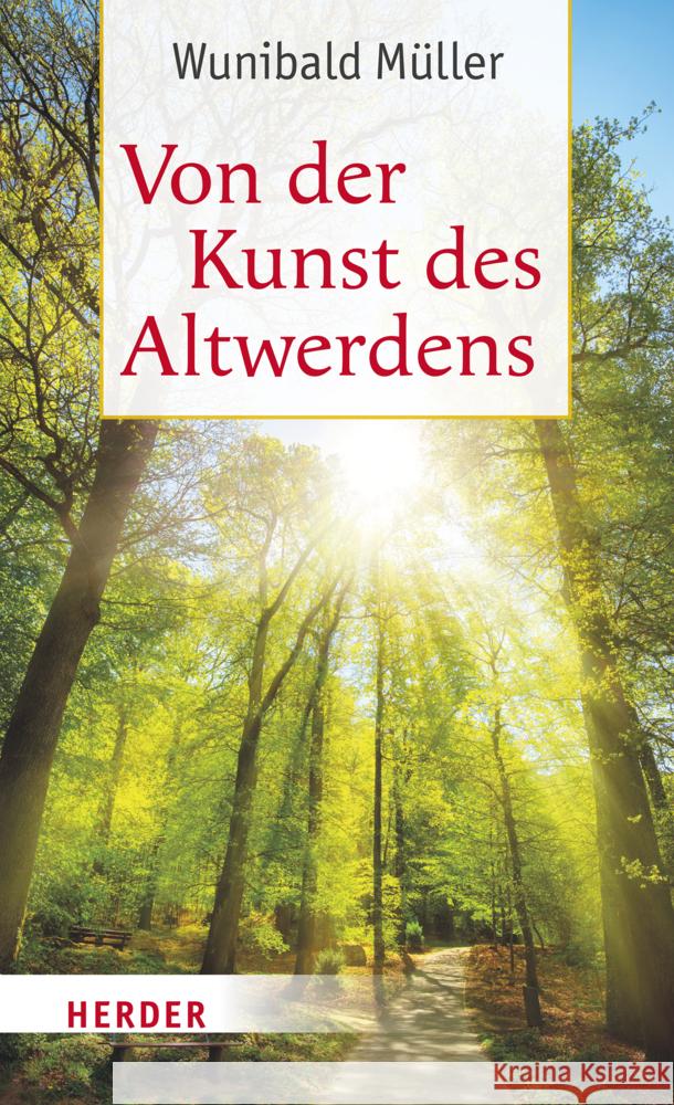 Von der Kunst des Altwerdens Müller, Wunibald 9783451397141 Herder, Freiburg - książka