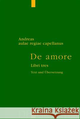 Von der Liebe Andreas Capellanus 9783110179156 Gruyter - książka