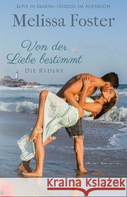 Von der Liebe bestimmt Melissa Foster   9781948004121 World Literary Press - książka