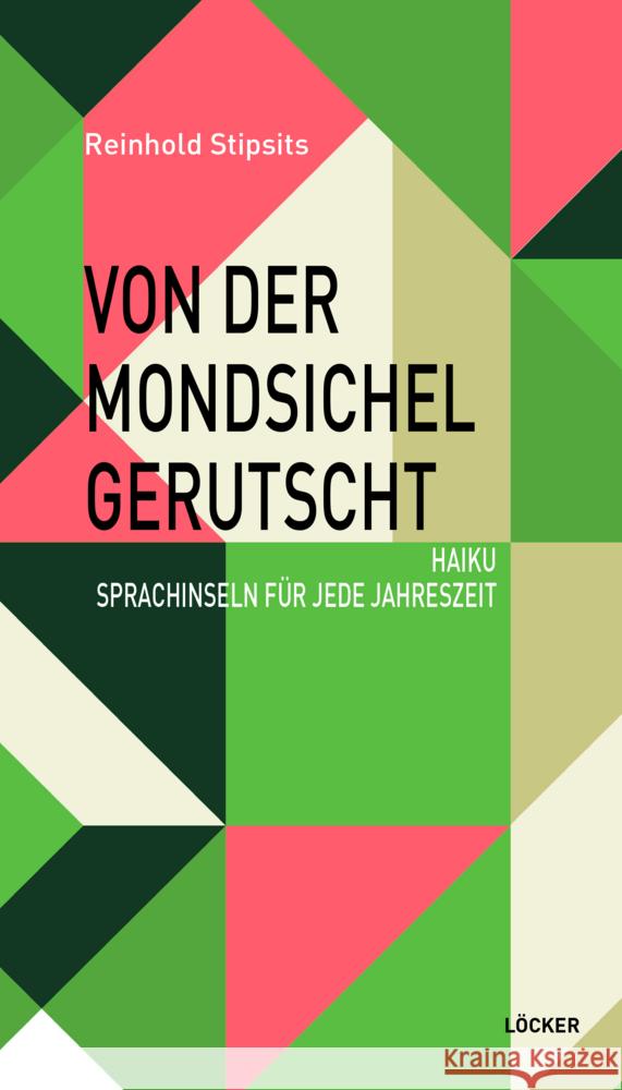 Von der Mondsichel gerutscht Stipsits, Reinhold 9783990981412 Löcker - książka