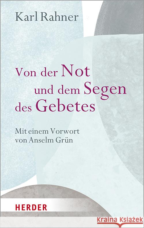Von der Not und dem Segen des Gebetes Rahner, Karl 9783451389160 Herder, Freiburg - książka