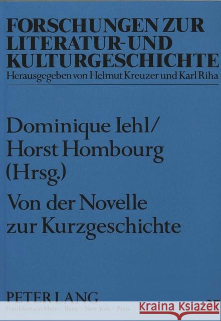 Von Der Novelle Zur Kurzgeschichte: Beitraege Zur Geschichte Der Deutschen Erzaehlliteratur Riha, Karl 9783631418918 Peter Lang Gmbh, Internationaler Verlag Der W - książka