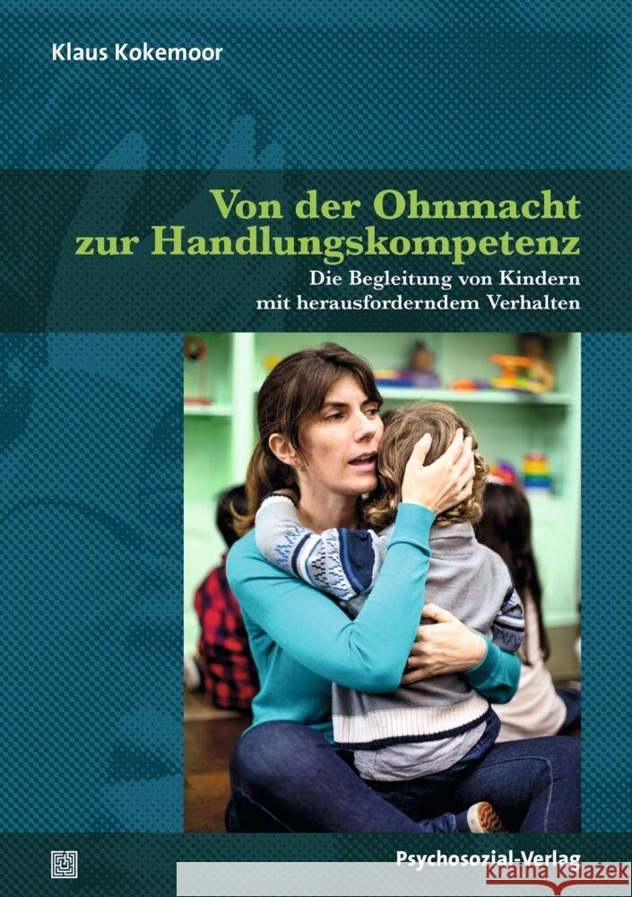 Von der Ohnmacht zur Handlungskompetenz Kokemoor, Klaus 9783837931457 Psychosozial-Verlag - książka