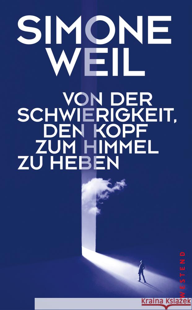 Von der Schwierigkeit, den Kopf zum Himmel zu heben Weil, Simone 9783864894008 Westend - książka