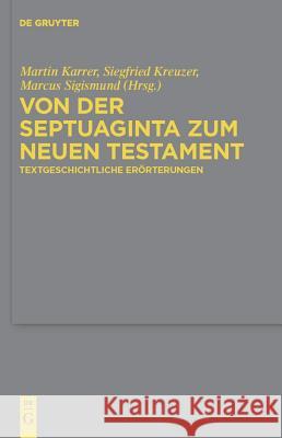 Von der Septuaginta zum Neuen Testament Siegfried Kreuzer, Martin Karrer, Marcus Sigismund 9783110240016 De Gruyter - książka
