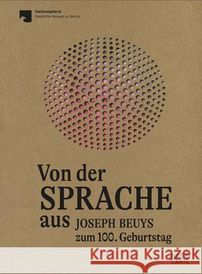 Von der Sprache aus Kohlhoff, Kolja, Schallenberg, Nina, Schulze, Holger 9783775750370 Hatje Cantz Verlag - książka