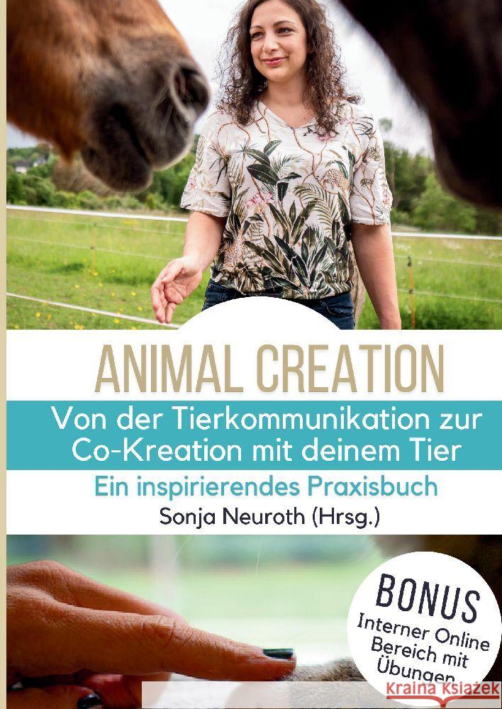 Von der Tierkommunikation zur Co-Kreation: Animal Creation: Ein inspirierendes Praxisbuch f?r dich & dein Tier Sonja Neuroth Kirsten Jeude Rabea Gro? 9783384159304 Seelenfreunde Tierakademie - książka