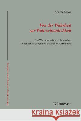 Von der Wahrheit zur Wahrscheinlichkeit Annette Meyer 9783484810365 de Gruyter - książka