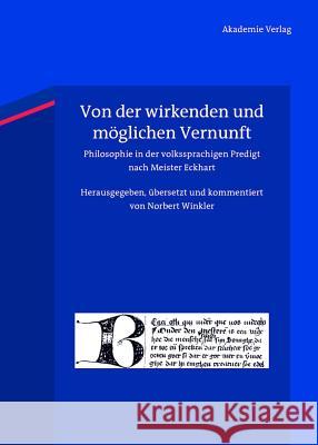 Von Der Wirkenden Und Möglichen Vernunft: Philosophie in Der Volkssprachigen Predigt Nach Meister Eckhart Winkler, Norbert 9783050060927 Akademie Verlag - książka