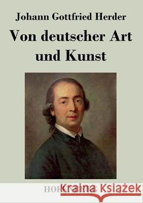 Von deutscher Art und Kunst Johann Gottfried Herder 9783843047128 Hofenberg - książka