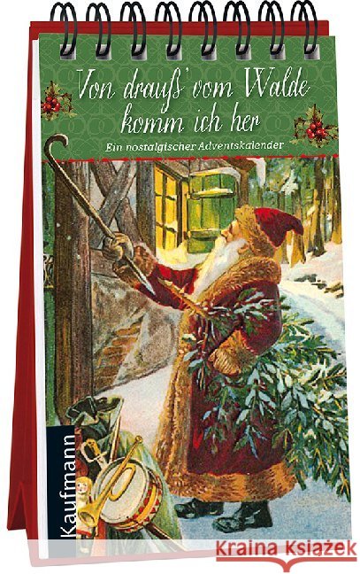 Von drauß' vom Walde komm ich her : Ein nostalgischer Adventskalender  9783780613189 Kaufmann - książka