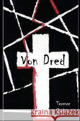 Von Dred Terence Jackson 9781441452702 Createspace - książka