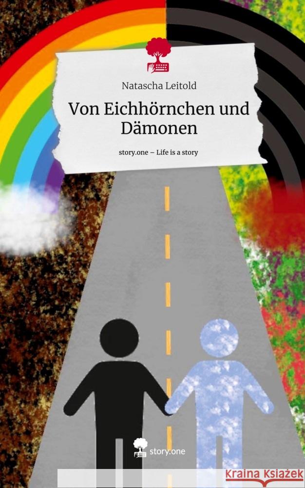 Von Eichhörnchen und Dämonen. Life is a Story - story.one Leitold, Natascha 9783710859816 story.one publishing - książka