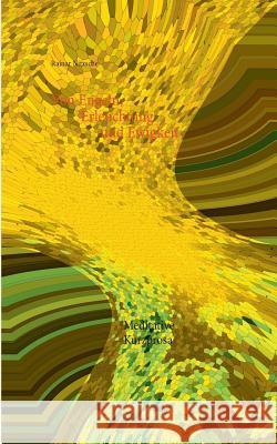 Von Engeln, Erleuchtung und Ewigkeit: Meditative Kurzprosa Nitzsche, Rainar 9783741266621 Books on Demand - książka