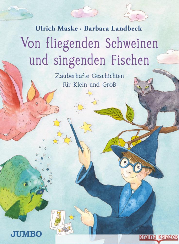Von fliegenden Schweinen und singenden Fischen Maske, Ulrich 9783833741814 Jumbo Neue Medien - książka