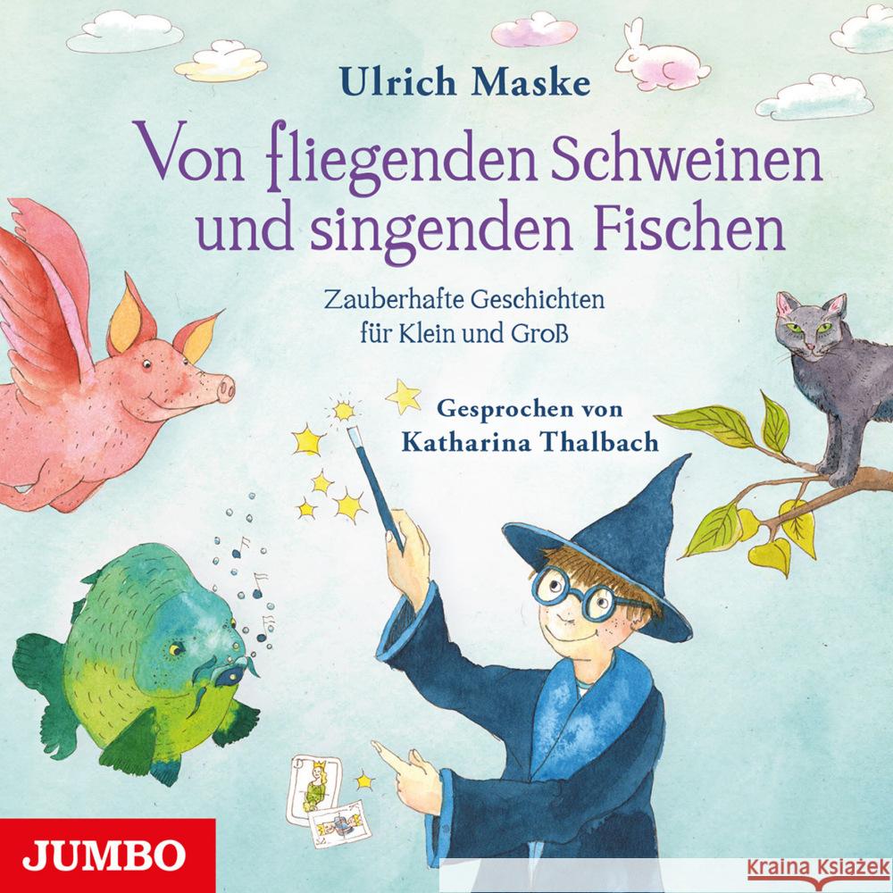 Von fliegenden Schweinen und singenden Fischen, 1 Audio-CD Maske, Ulrich 9783833742408 Jumbo Neue Medien - książka