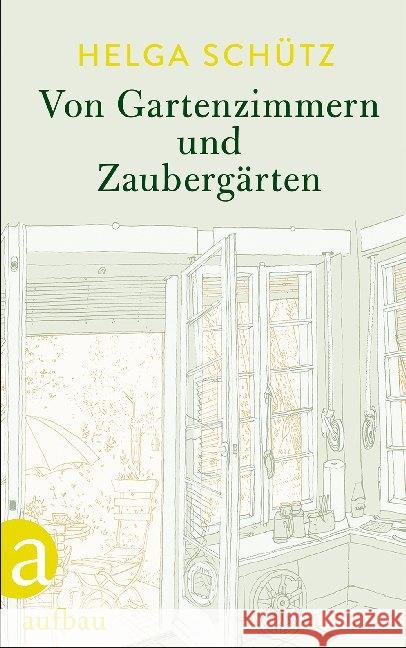 Von Gartenzimmern und Zaubergärten Schütz, Helga 9783351034757 Aufbau-Verlag - książka