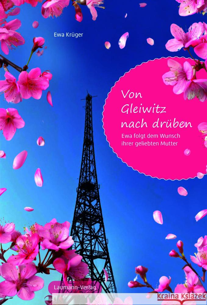 Von Gleiwitz nach drüben Krüger, Ewa 9783899605129 Laumann Verlagsges. - książka