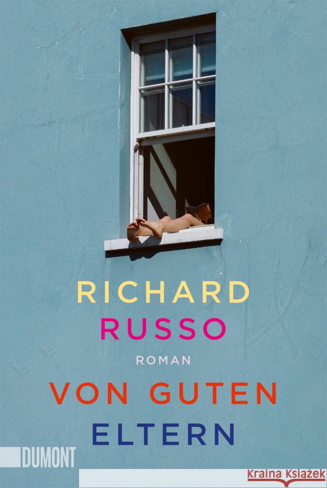 Von guten Eltern Russo, Richard 9783755805212 DuMont Buchverlag - książka