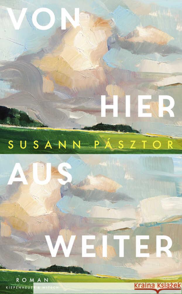 Von hier aus weiter Pásztor, Susann 9783462005684 Kiepenheuer & Witsch - książka