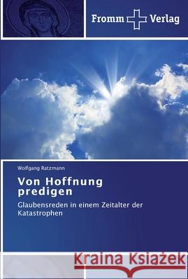 Von Hoffnung predigen Ratzmann, Wolfgang 9783841602657 Fromm Verlag - książka