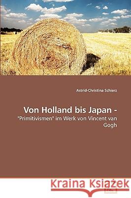 Von Holland bis Japan - Schierz, Astrid-Christina 9783639246667 VDM Verlag - książka