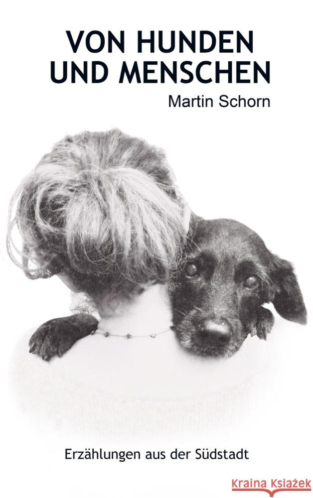 VON HUNDEN UND MENSCHEN Martin Schorn 9789403776569 Bookmundo - książka