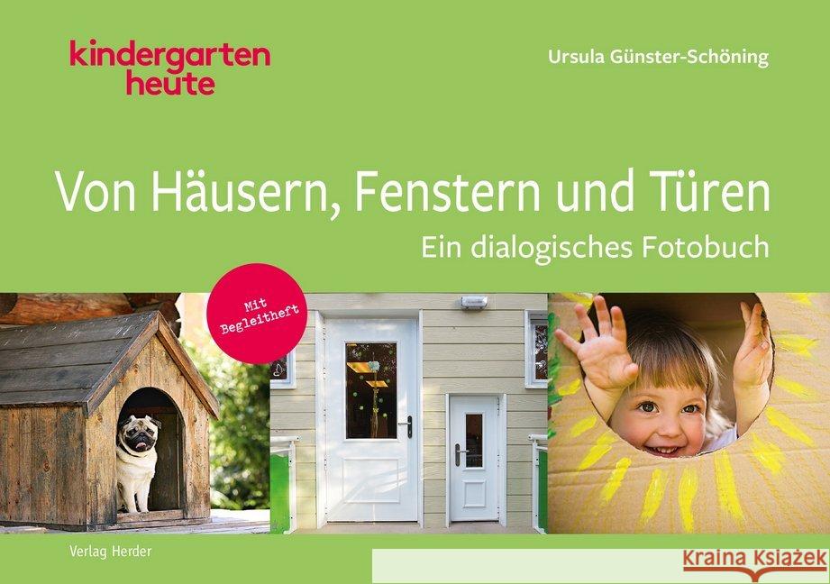 Von Häusern, Fenstern und Türen : Ein dialogisches Fotobuch. Mit Begleitheft. Günster-Schöning, Ursula 9783451007798 Herder, Freiburg - książka