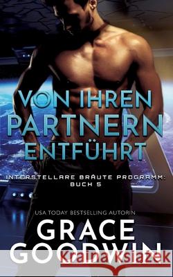 Von ihren Partnern entführt Goodwin, Grace 9781795909884 Ksa Publishing - książka