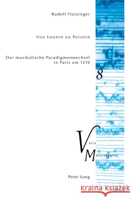 Von Leonin Zu Perotin: Der Musikalische Paradigmenwechsel in Paris Um 1210 Krakauer, Peter M. 9783039109876 Peter Lang Gmbh, Internationaler Verlag Der W - książka