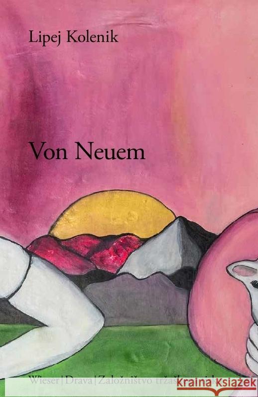 Von Neuem Kolenik, Lipej 9783991380207 Wieser Verlag - książka