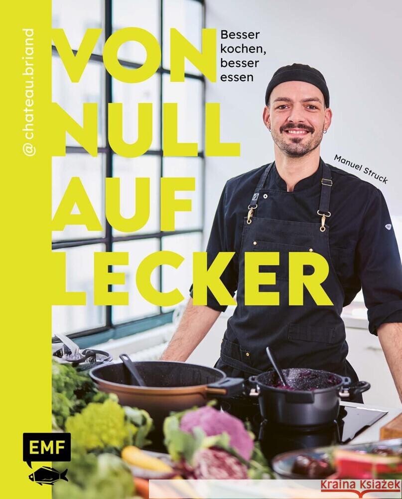Von Null auf Lecker Struck, Manuel 9783745928570 Edition Michael Fischer - książka