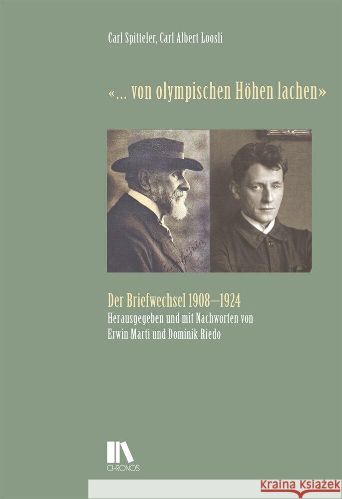«... von olympischen Höhen lachen» Spitteler, Carl, Loosli, Carl Albert 9783034017794 Chronos - książka