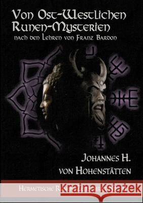 Von ost-westlichen Runen-Mysterien: Hermetische Runen-Zeitschrift Nr.: 2 nach den Lehren von Franz Bardon Uiberreiter Verlag, Christof 9783748150640 Books on Demand - książka