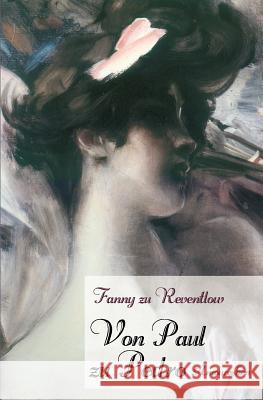 Von Paul Zu Pedro Reventlow, Franziska Gräfin zu 9783862671403 Europäischer Literaturverlag - książka