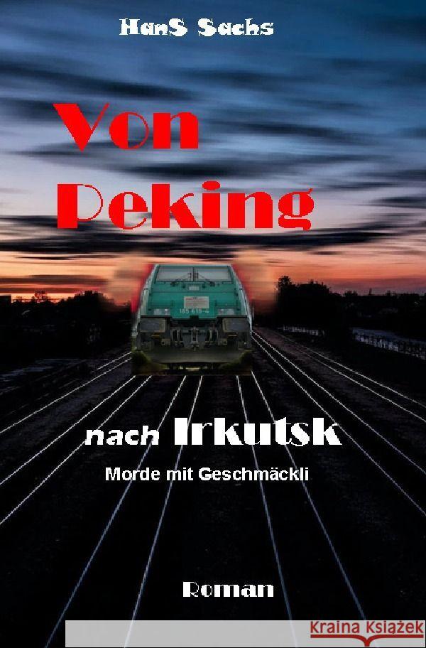 Von Peking nach Irkutsk Sachs, Hans 9783757583859 epubli - książka