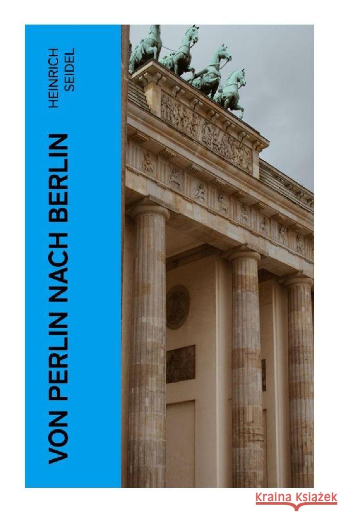 Von Perlin nach Berlin Seidel, Heinrich 9788027354948 e-artnow - książka