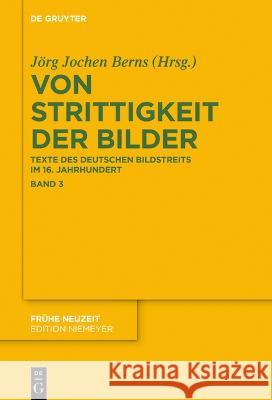 Von Strittigkeit der Bilder J?rg Jochen Berns 9783110779899 de Gruyter - książka