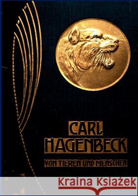 Von Tieren und Menschen Hagenbeck, Carl 9783864445682 Salzwasser-Verlag Gmbh - książka